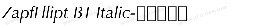 ZapfEllipt BT Italic字体转换